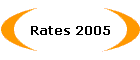 Rates 2005